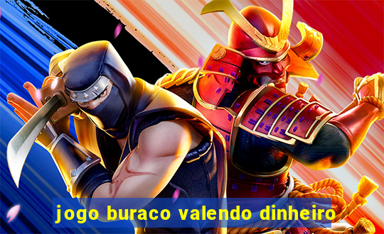 jogo buraco valendo dinheiro